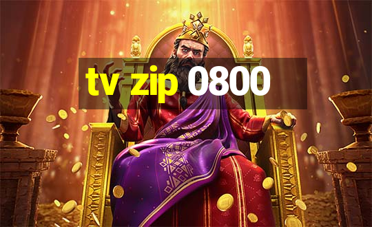 tv zip 0800