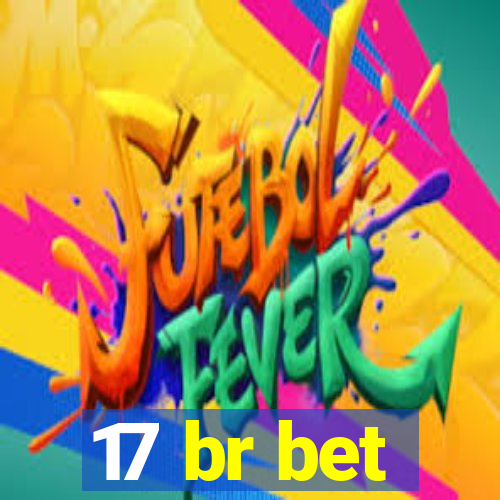 17 br bet