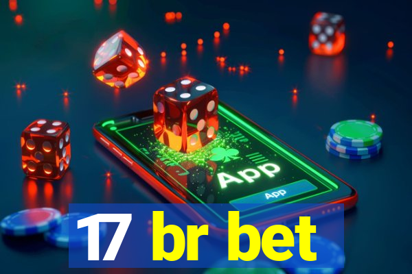 17 br bet