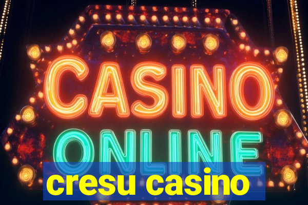 cresu casino