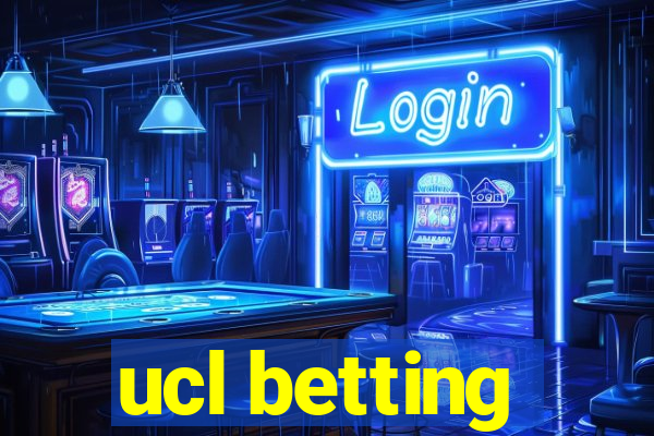 ucl betting