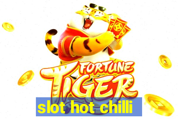 slot hot chilli