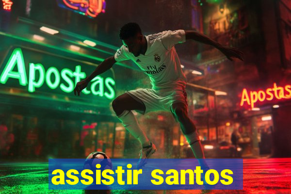 assistir santos