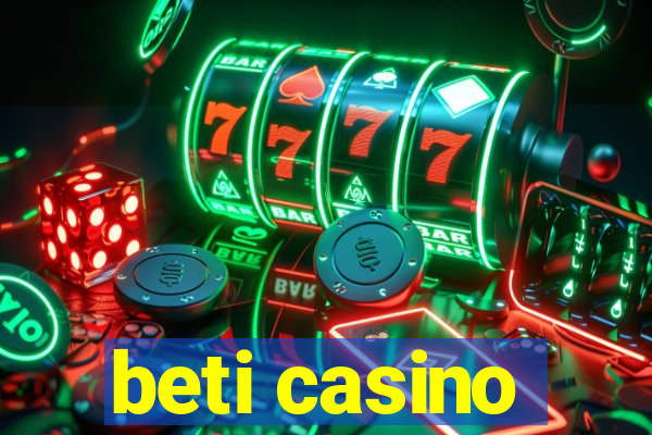 beti casino