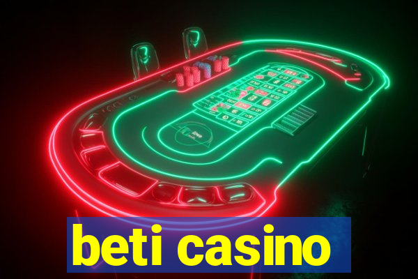 beti casino