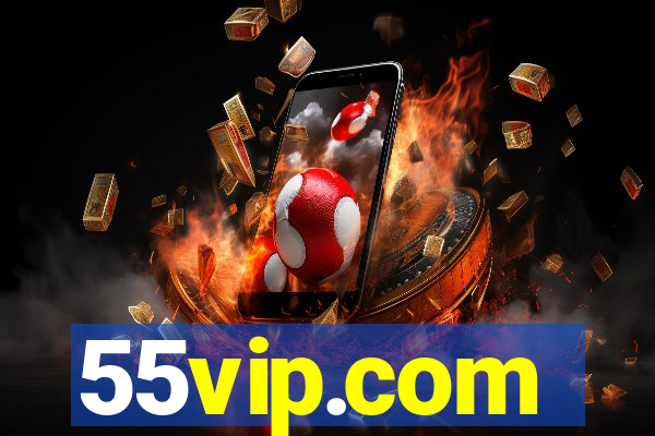 55vip.com