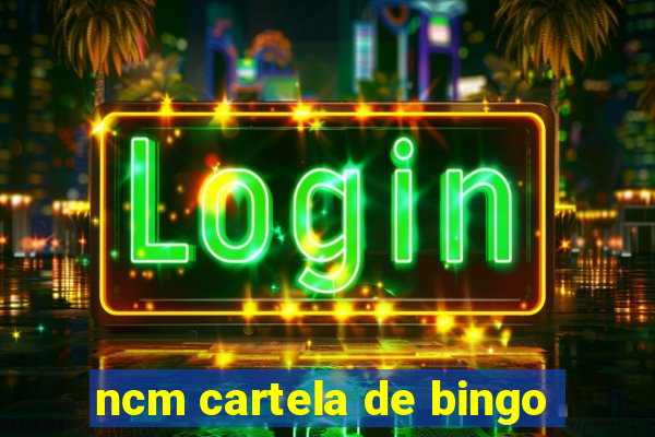 ncm cartela de bingo