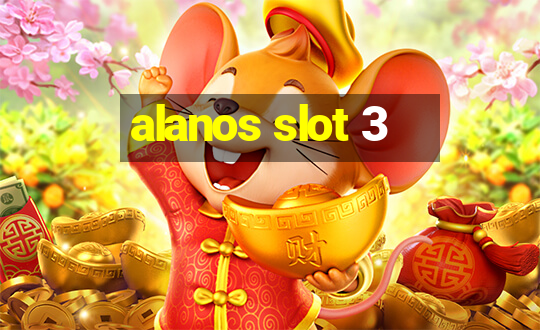 alanos slot 3