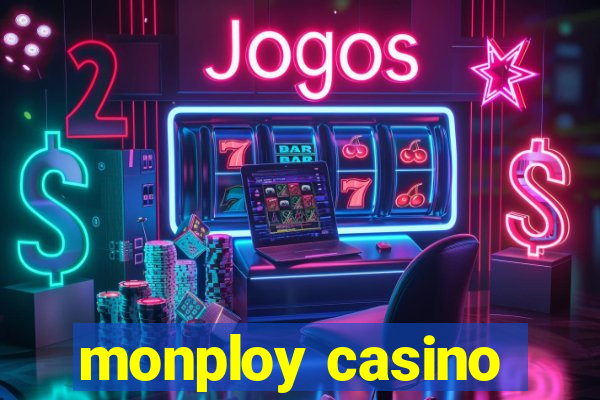 monploy casino