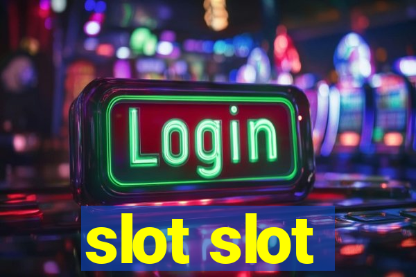 slot slot