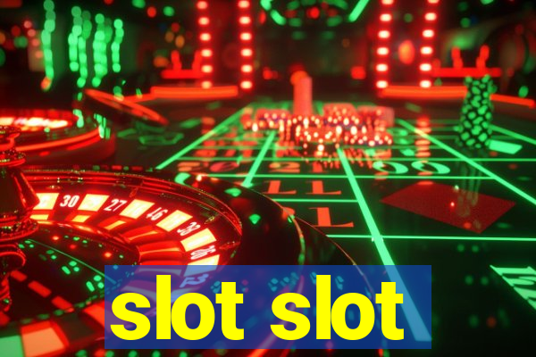 slot slot