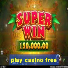 play casino free