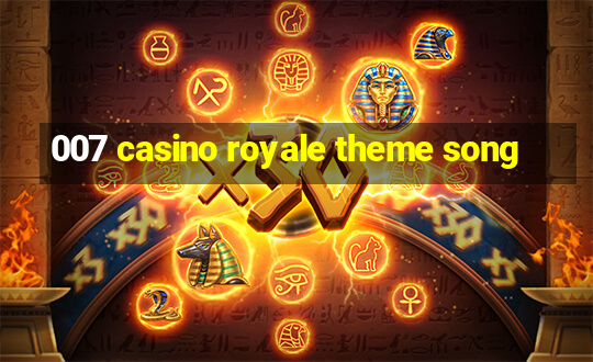 007 casino royale theme song