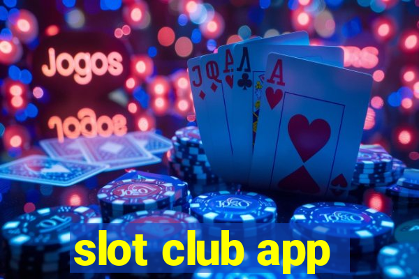 slot club app