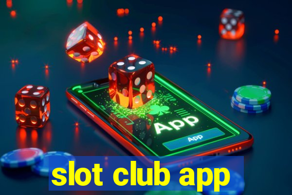 slot club app