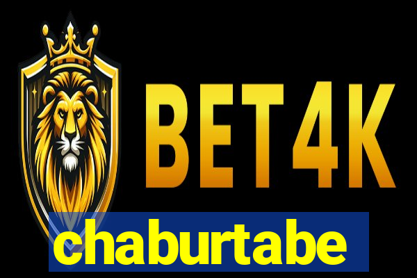 chaburtabe