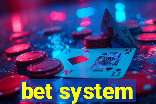 bet system