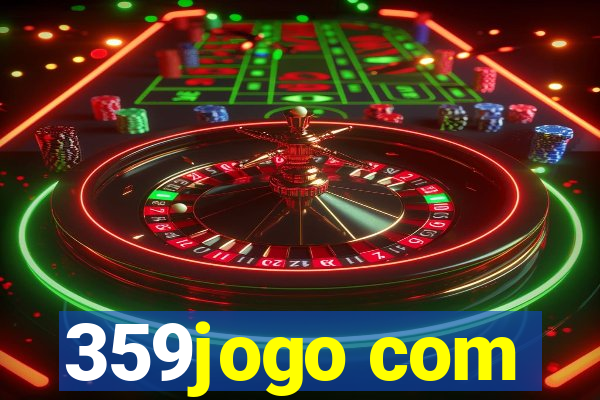 359jogo com