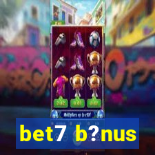 bet7 b?nus