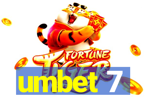 umbet 7