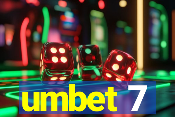 umbet 7