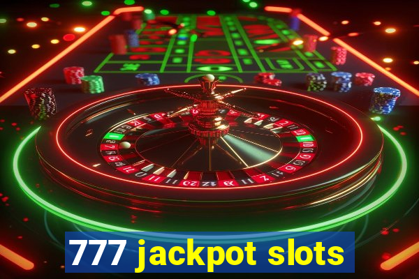 777 jackpot slots