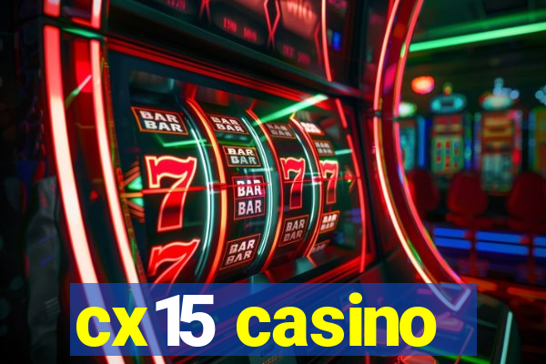 cx15 casino