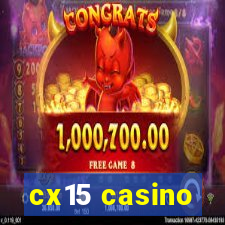 cx15 casino