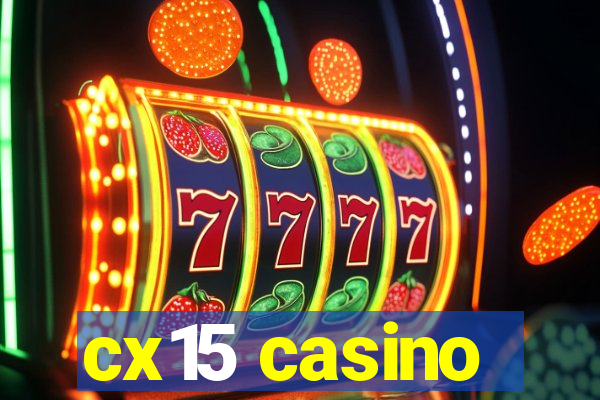 cx15 casino