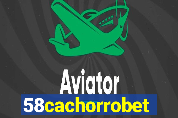 58cachorrobet