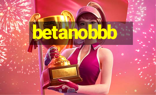 betanobbb