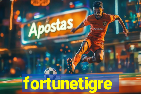 fortunetigre