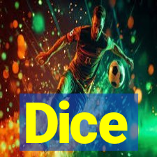 Dice