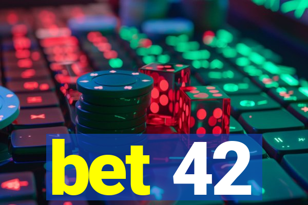 bet 42