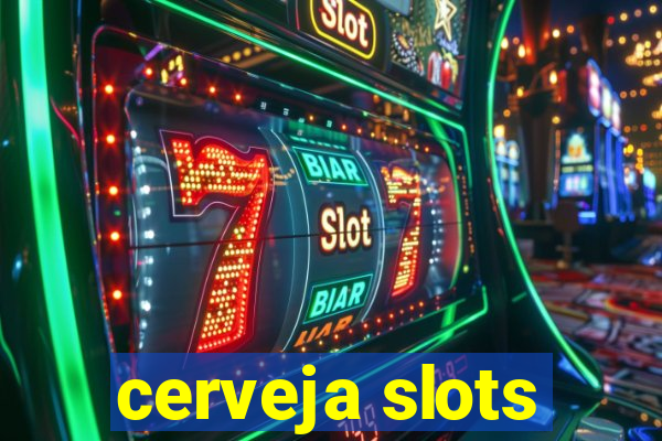 cerveja slots