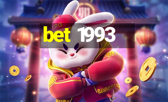 bet 1993