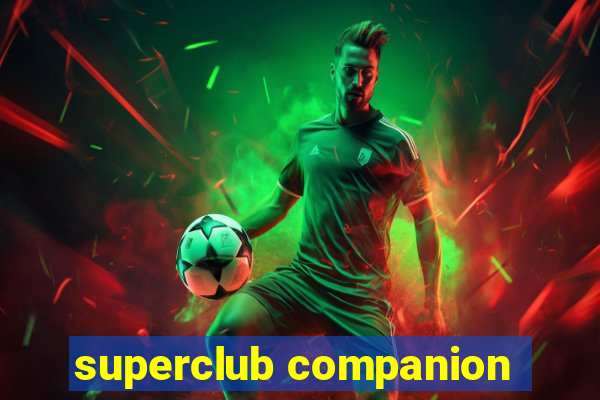 superclub companion