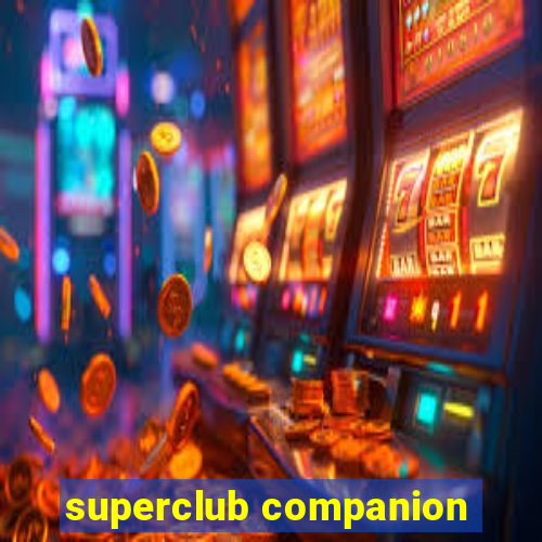 superclub companion