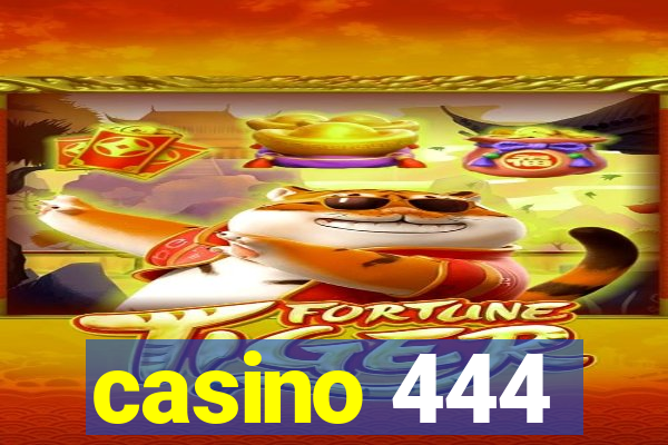 casino 444