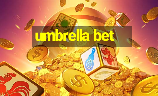 umbrella bet