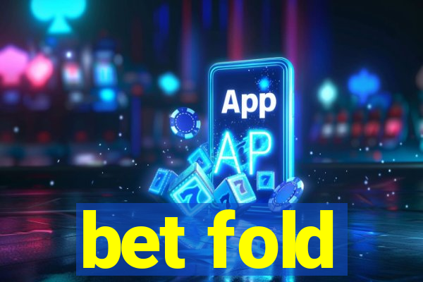 bet fold