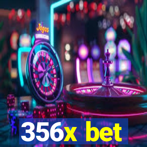 356x bet