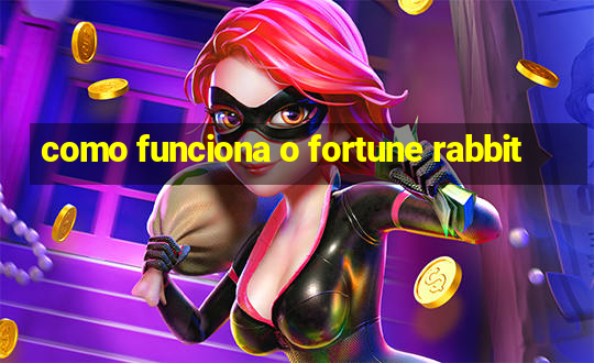 como funciona o fortune rabbit