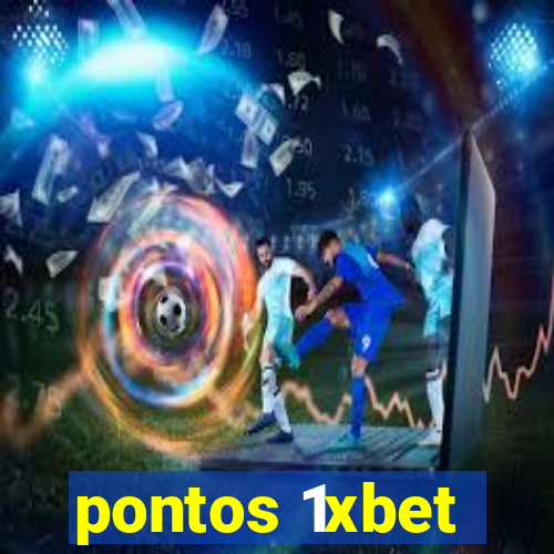 pontos 1xbet