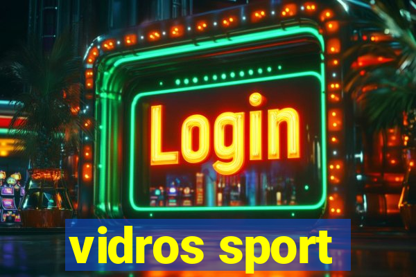 vidros sport