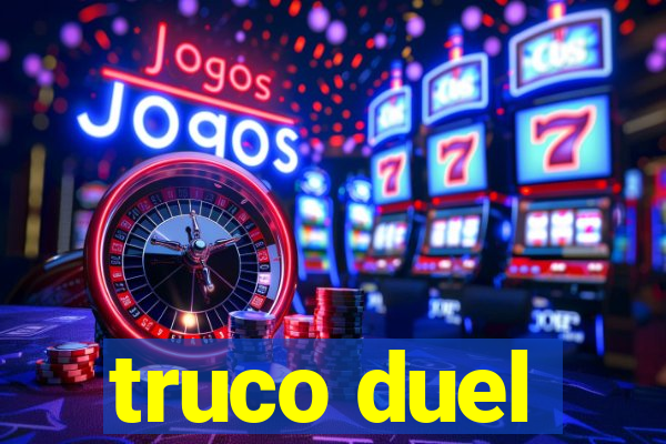 truco duel