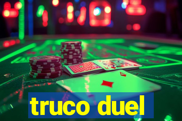 truco duel