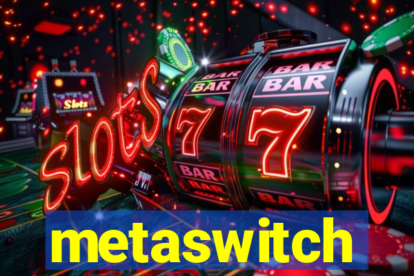 metaswitch