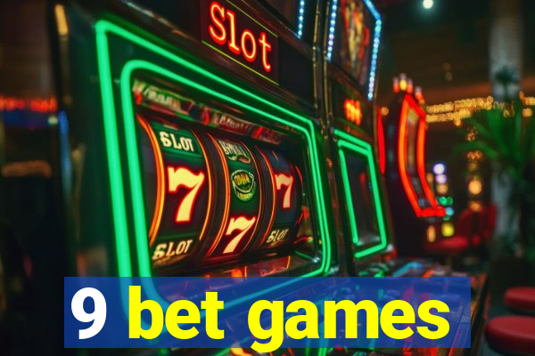 9 bet games