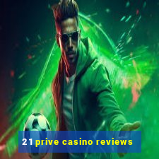 21 prive casino reviews